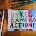 Dikes Camera Action - Queer festival