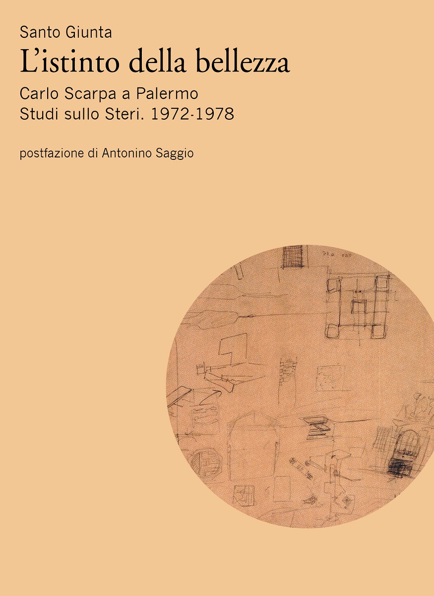 l'istinto della bellezza. carlo scarpa a palermo