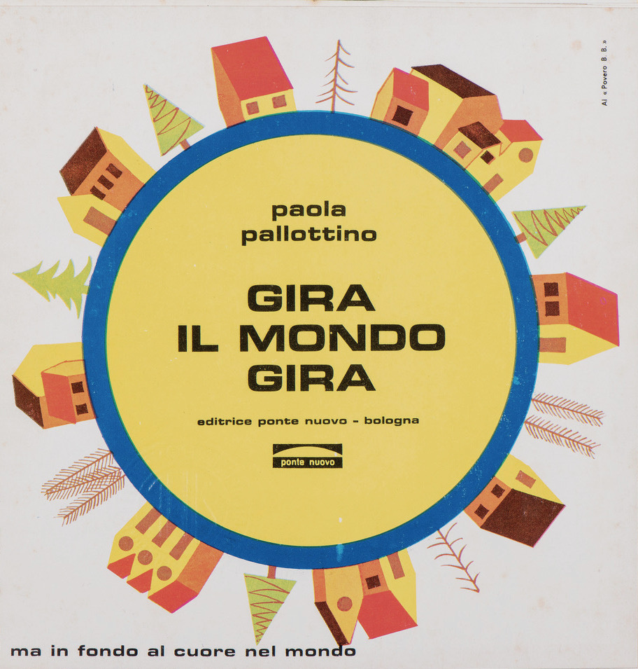 02 paola pallottino gira il mondo gira i libri circolari di paola pallottino bologna editrice ponte nuovo 1971(0)